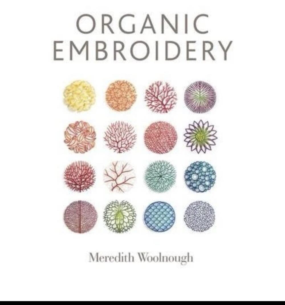 Organic Embroidery Meredith Woolnough Pattern Book